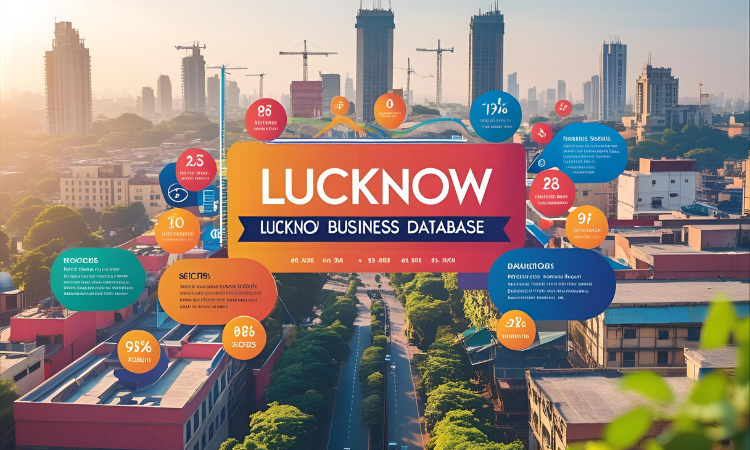Lucknow Business Database – Verified Leads for Marketing & B2B Growth in 2025